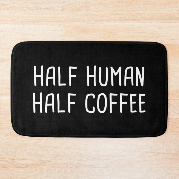 Item preview, Half Human Half Coffee (Black) designed and sold by quoteedesigns.