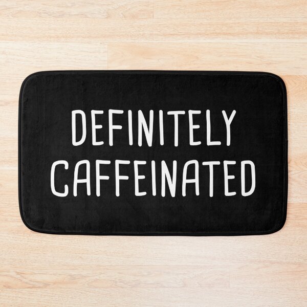 Item preview, Definitely Caffeinated (Black) designed and sold by quoteedesigns.