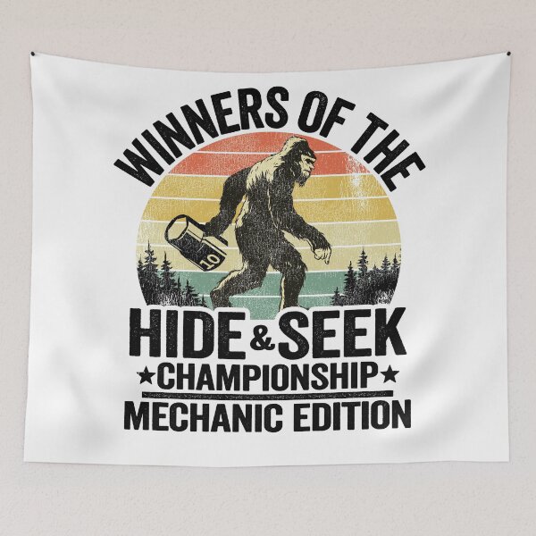 Item preview, Winners Of The Hide & Seek Championship Funny Mechanic designed and sold by Stronzi.