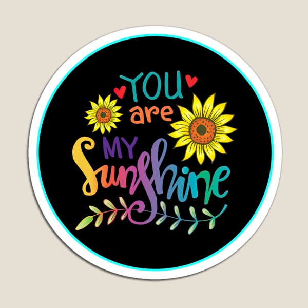 Item preview, You Are My Sunshine, You Are My Sunshine designed and sold by graphic-genie.