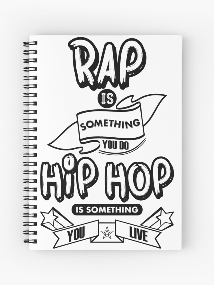 Rap Is Something You Do, Hip Hop Is Something You Live (White T-Shirt)