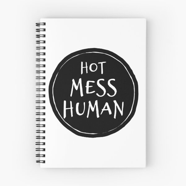 Item preview, Hot Mess Human - affirmation inspiration designed and sold by thephoenixsoul.