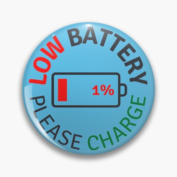 Item preview, LOW BATTERY PLEASE CHARGE designed and sold by NamSai.