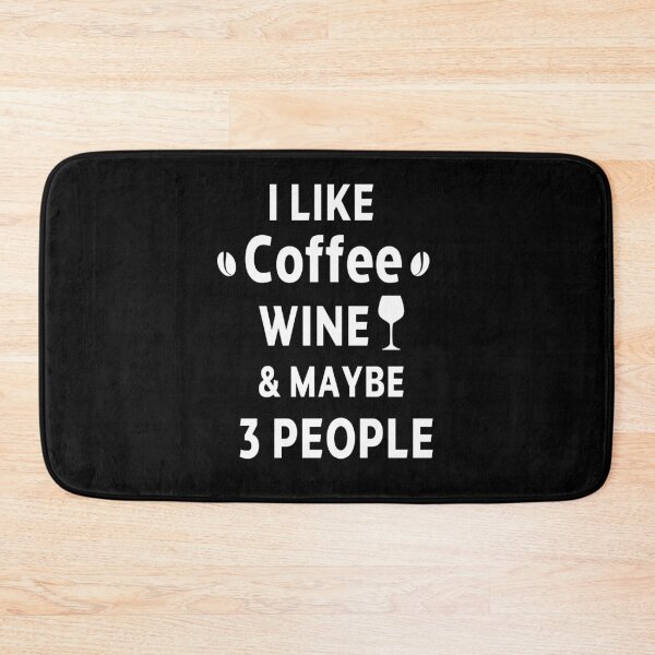 Item preview, I like coffee wine and maybe 3 people, Introvert, Funny, gift for boyfriend, gift for girlfriend,  Gifts About Coffee,  designed and sold by joygift369.