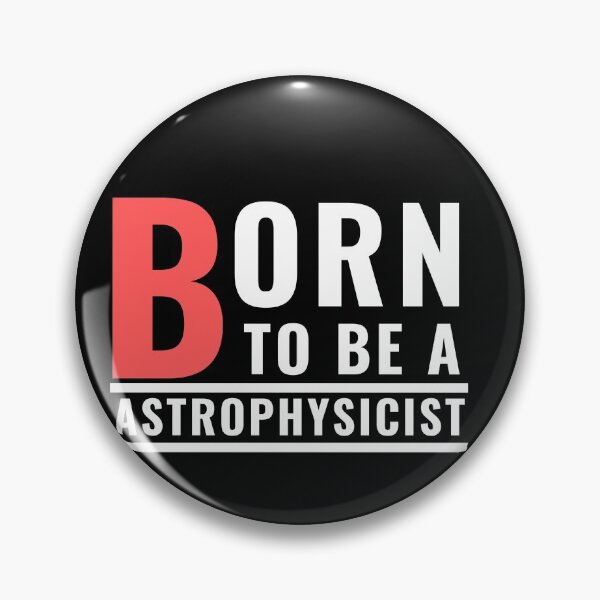 Item preview,  Born to be a Astrophysicist designed and sold by Oreo2020 Creations.