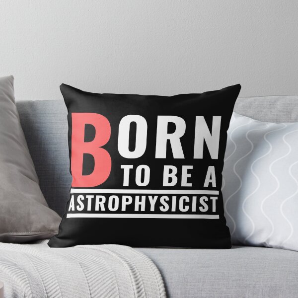 Item preview,  Born to be a Astrophysicist designed and sold by Oreo2020 Creations.