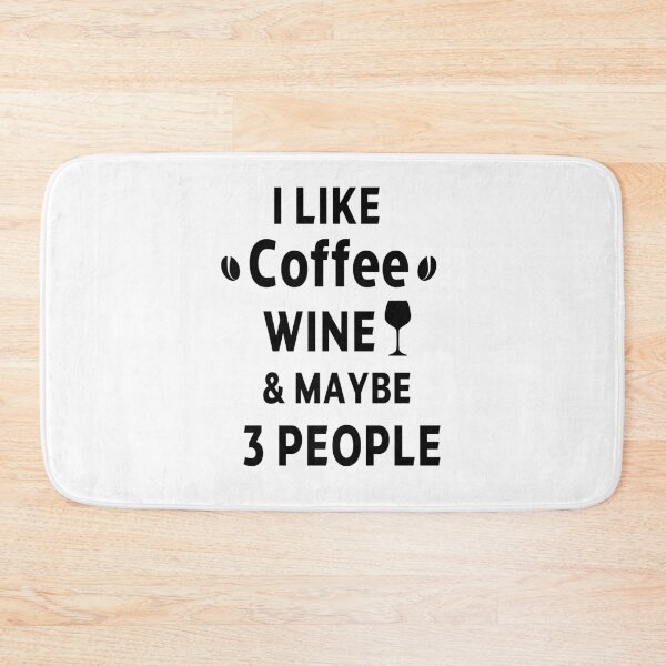 Item preview, I like coffee wine and maybe 3 people, Introvert, Funny, gift for boyfriend, gift for girlfriend,  Gifts About Coffee,  designed and sold by joygift369.