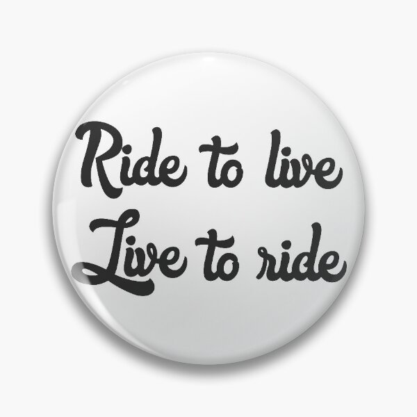 Item preview, Ride to live Live to Ride designed and sold by thesmokeydogs.