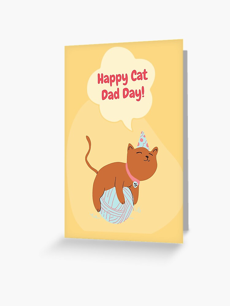 Happy cat dad day! Happy fathers day! happy-cat-dad-day-happy-fathers-day-greeting-card-for-sale-by-fluffyfriends-redbubble
