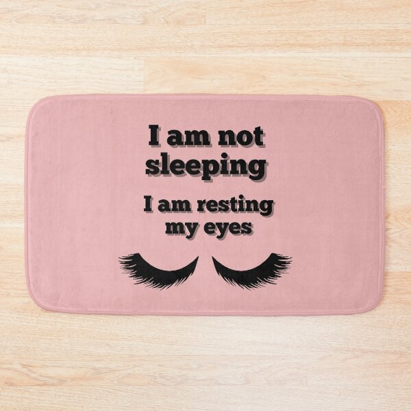 Item preview, I am not sleeping, I am resting my eyes.  designed and sold by Bossmommy84.