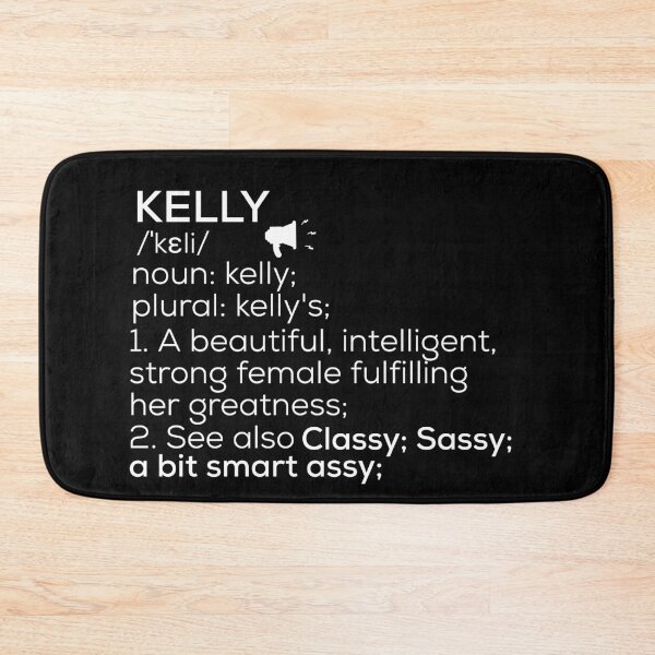 Item preview, Kelly Name Definition designed and sold by Teelogic.