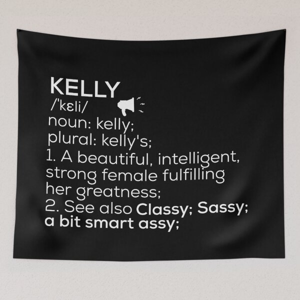 Item preview, Kelly Name Definition designed and sold by Teelogic.