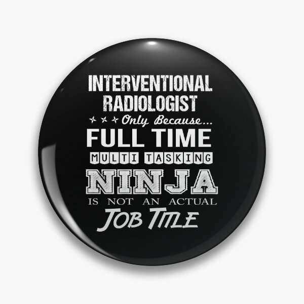 Item preview, Interventional Radiologist T Shirt - Multitasking Ninja Job Gift Item Tee designed and sold by ownjuliann.