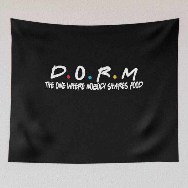Item preview, Dorm, the one where nobody shares food designed and sold by abdofer7.