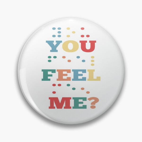 Item preview, Funny Braille Design For Visually Impaired Person You Feel Me In Braille Retro Colors designed and sold by tshirtworld.