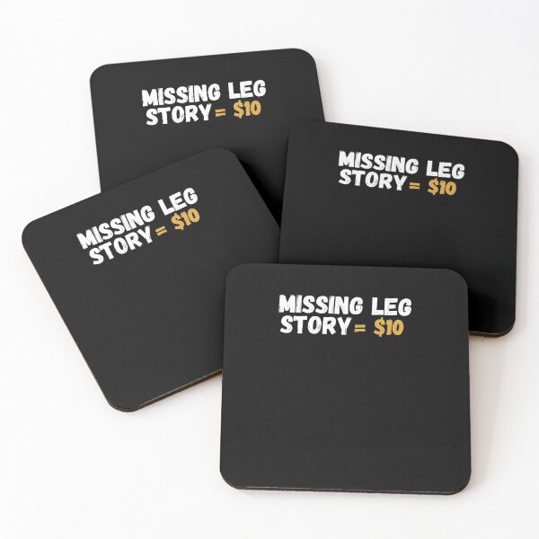 Item preview, Missing Leg Story $10 - Funny Amputee Leg Joke Gift Design designed and sold by GhaliSmith.