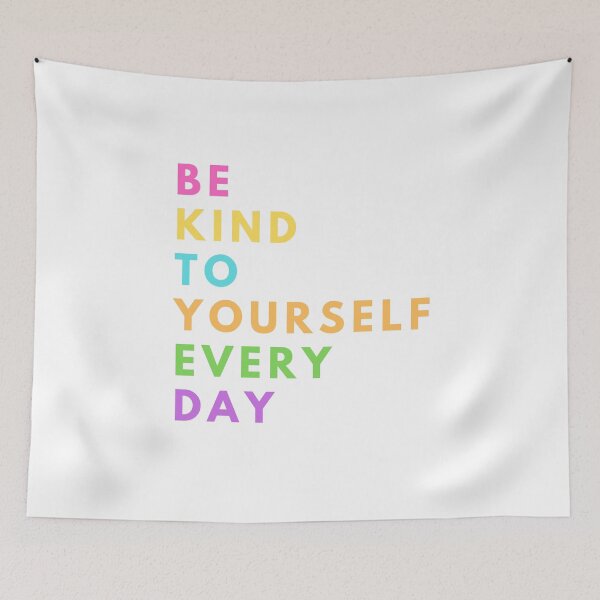 Item preview, Be kind to yourself every day designed and sold by Ismar0904.