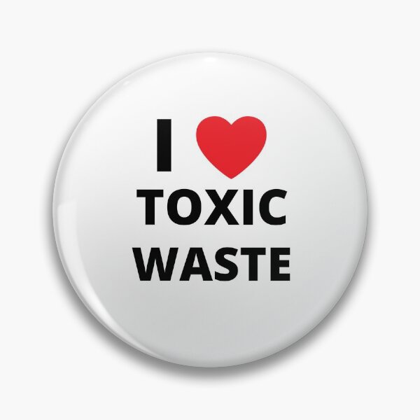 Item preview,  I love toxic waste designed and sold by EffieLea.