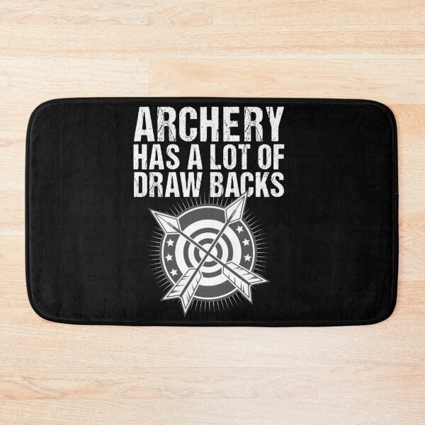 Item preview, Funny Archery Archer A Lot Of Draw Backs Cute Bow And Arrow designed and sold by TopDawgDesigns.