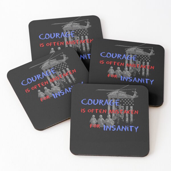 Item preview, Courage is often mistaken for insanity Military themed designed and sold by Sndabson.