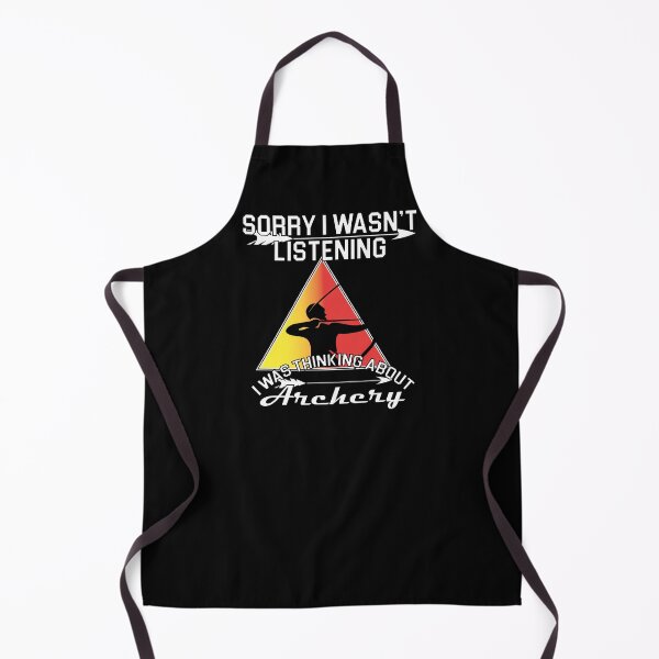 Item preview, Funny Archery Sorry I Wasn't Listening Archer designed and sold by TopDawgDesigns.