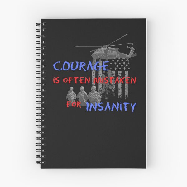 Item preview, Courage is often mistaken for insanity Military themed designed and sold by Sndabson.
