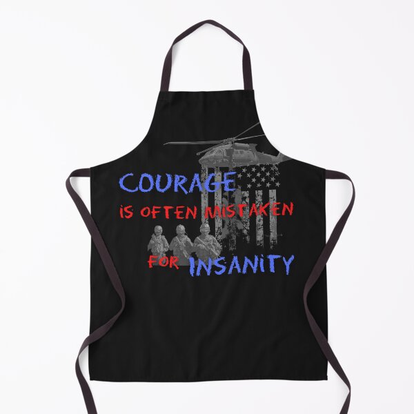 Item preview, Courage is often mistaken for insanity Military themed designed and sold by Sndabson.