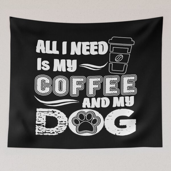 Item preview, Coffee is all that i need and my dog designed and sold by MeroniGDesign.