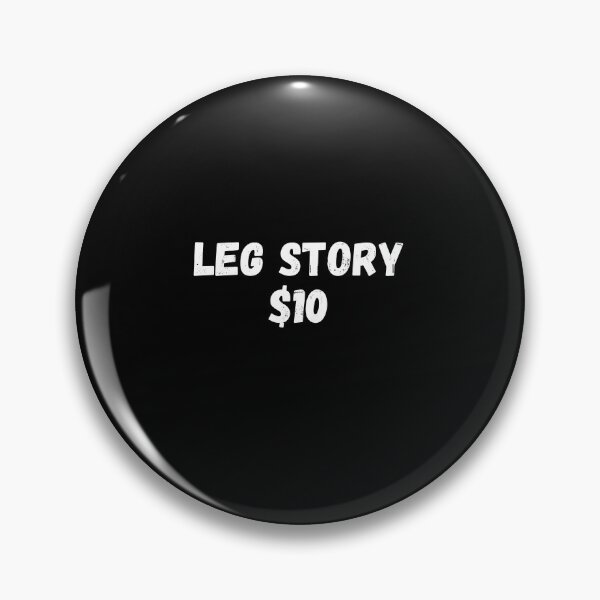 Item preview, Leg Story $10 - Funny Amputated Leg Joke For Amputees designed and sold by GhaliSmith.