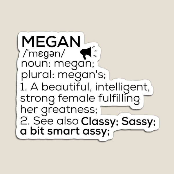 megan-name-definition-magnet-for-sale-by-teelogic-redbubble