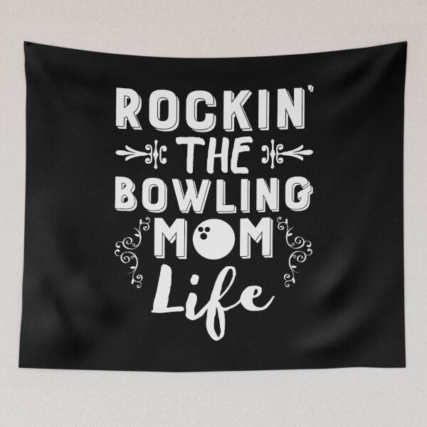 Item preview, Rockin The Bowling Mom Life Bowler designed and sold by TopDawgDesigns.