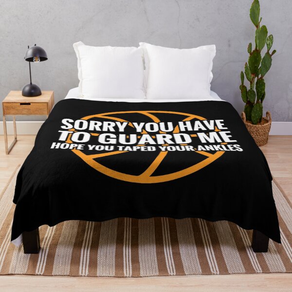 Item preview, Sorry You Have To Guard Me Funny Basketball designed and sold by TopDawgDesigns.