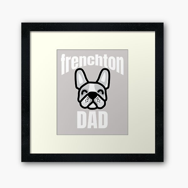 Item preview, Frenchton Dad Funny Dog Dad Frenchton Daddy  designed and sold by GINIART.