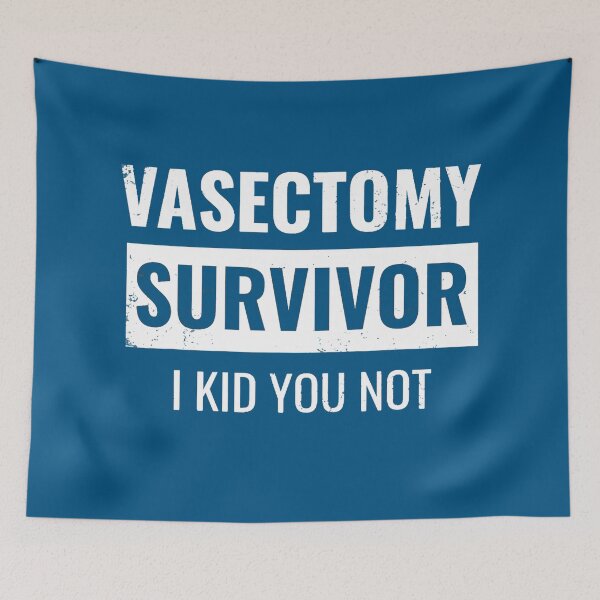 Item preview, Vasectomy Survivor I kid You Not funny designed and sold by Imadovic.