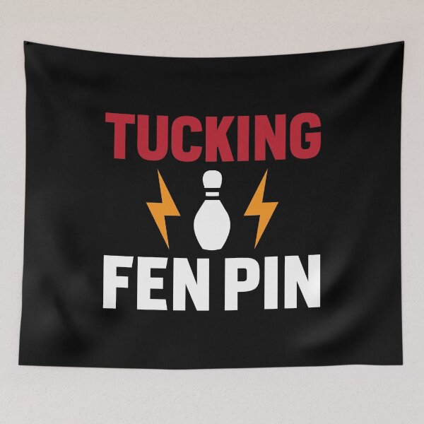Item preview, Tucking Fen Pin Funny Ten Pin Bowling Bowler designed and sold by TopDawgDesigns.