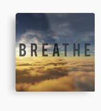 Breathe Metal Print
