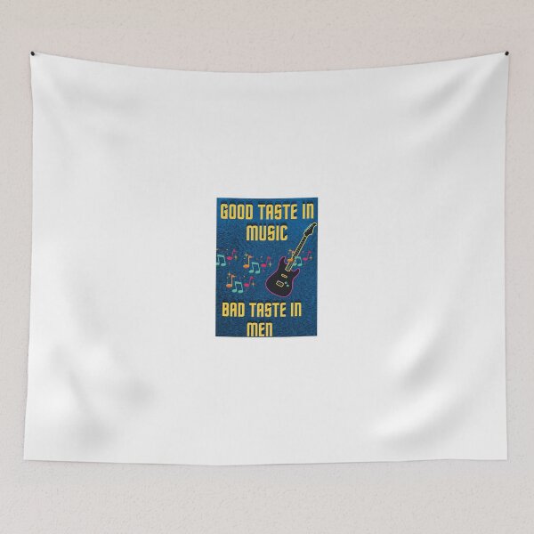 Item preview, Good taste in music bad taste in men designed and sold by Preetydesign.