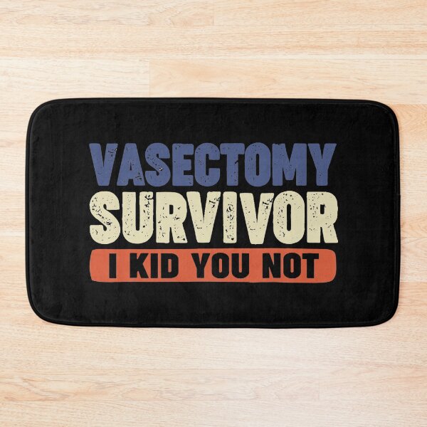 Item preview, Vasectomy Survivor I kid You Not funny designed and sold by Imadovic.