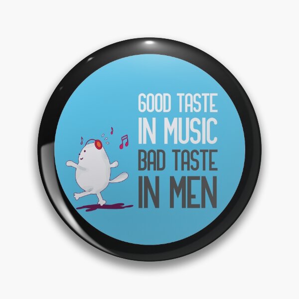 Item preview, good taste in music bad taste in men designed and sold by GoranDesign.