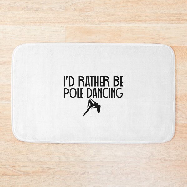 Item preview, I'd Rather Be Pole Dancing designed and sold by obedtheartist.