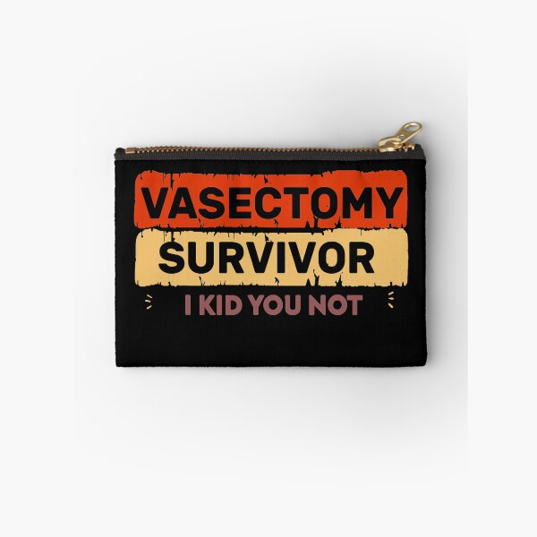 Item preview, Vasectomy Survivor I kid You Not funny designed and sold by Imadovic.