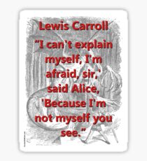 I Cant Explain Myself - L Carroll Sticker