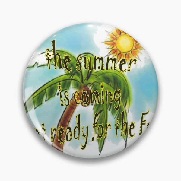 Item preview, The summer is coming Get ready for fun designed and sold by Fordepp.