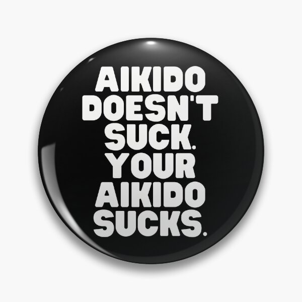 Artikelvorschau, Aikido saugt nicht, lustiges Aikido, Aikido Humor Geschenkidee entworfen und verkauft von Polishthestone.
