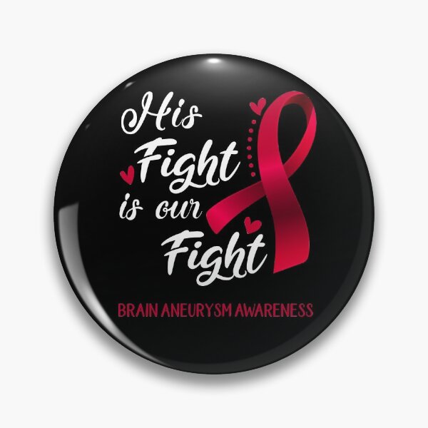 Item preview, His Fight Is Our Fight Brain Aneurysm Awareness designed and sold by hvoid41.