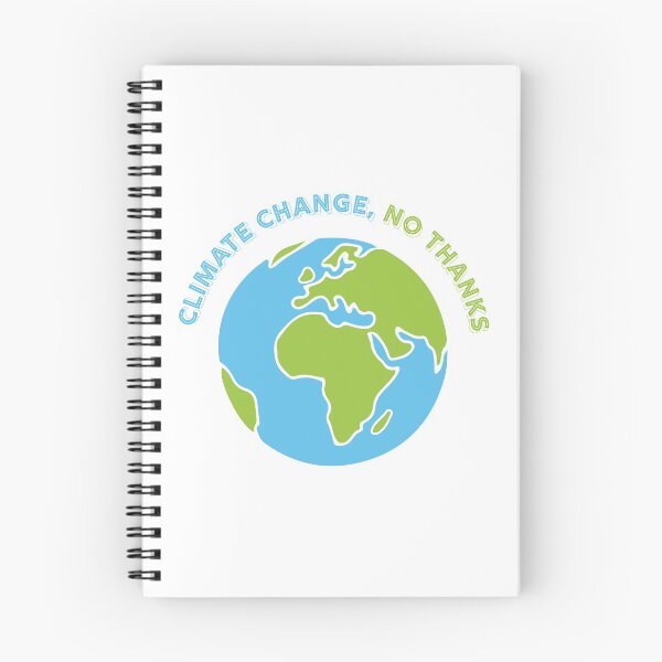 Item preview, Climate Change, no thanks designed and sold by CiaraPrints.