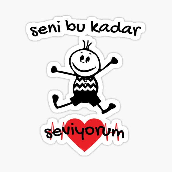 Seni Seviyorum Stickers Redbubble