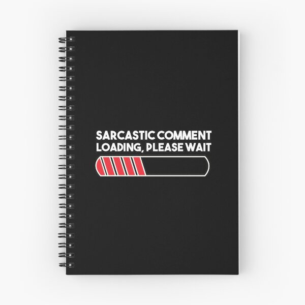 Item preview, Sarcastic Comment Loading Please Wait Funny Sarcasm Humor for Men Women designed and sold by Yassineea65.