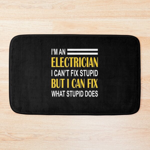 Item preview, I'm an electrician i can fix what stupid does designed and sold by Animoxz3.