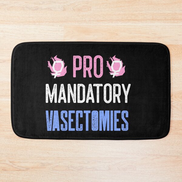 Item preview, Pro Mandatory vasectomies designed and sold by ForStrong.